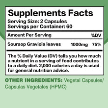 Load image into Gallery viewer, Soursop Graviola - Immune Enhancement Promote Digestion & Cellular Health, Improve Mood and Relieve Stress - 120 Capsules