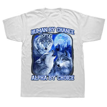 Load image into Gallery viewer, Human By Chance Alpha By Choice Alpha Wolf Men T-Shirt Alpha Funny Saying Tee Male Fashion Graphic Loose Husband Gifts
